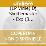 (LP Vinile) Dj Shufflemaster - Exp (3 Lp) vinile