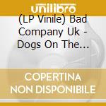 (LP Vinile) Bad Company Uk - Dogs On The Moonoxygen Remix vinile