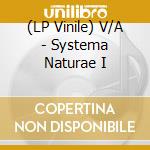 (LP Vinile) V/A - Systema Naturae I vinile