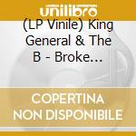 (LP Vinile) King General & The B - Broke Again vinile
