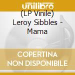 (LP Vinile) Leroy Sibbles - Mama lp vinile
