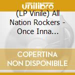 (LP Vinile) All Nation Rockers - Once Inna Dubtime vinile