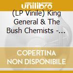 (LP Vinile) King General & The Bush Chemists - Got To Be Conscious vinile