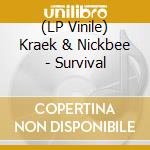 (LP Vinile) Kraek & Nickbee - Survival vinile