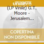 (LP Vinile) G.T. Moore - Jerusalem (Harry J Cut) vinile