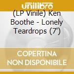 (LP Vinile) Ken Boothe - Lonely Teardrops (7