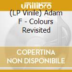 (LP Vinile) Adam F - Colours Revisited vinile