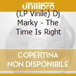 (LP Vinile) Dj Marky - The Time Is Right vinile