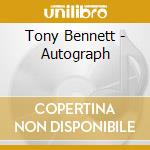 Tony Bennett - Autograph cd musicale di Tony Bennett