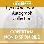 Lynn Anderson - Autograph Collection cd musicale di Lynn Anderson