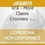 V/A - More Classic Crooners - Autograph Collec cd