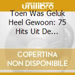 Toen Was Geluk Heel Gewoon: 75 Hits Uit De Jaren 50 / Various (3 Cd) cd