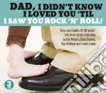 Dad I Didn T Know I Loved (3 Cd) cd