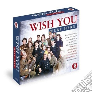 Wish You Were Here (6 Cd) cd musicale di Artisti Vari
