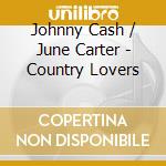 Johnny Cash / June Carter - Country Lovers cd