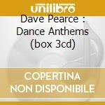 Dave Pearce : Dance Anthems (box 3cd) cd