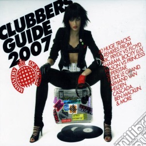 Ministry Of Sound: Clubbers Guide 2007 / Various (2 Cd) cd musicale di ARTISTI VARI