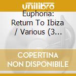 Euphoria: Return To Ibiza / Various (3 Cd) cd