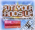 Put Your Hands Up Vol 4 (3 Cd) cd