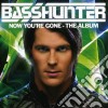 Basshunter - Now You'Re Gone cd
