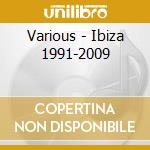 Various - Ibiza 1991-2009 cd