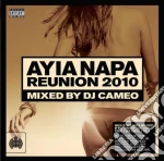 Ayia Napa Reunion 2010 Mixed By Dj Cameo / Various (2 Cd) cd