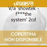 V/a 'showtek - f***the system' 2cd cd