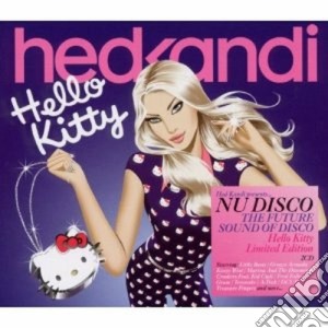 Hed Kandi - Nu Disco Hello Kitty Ltd Edition (2 Cd) cd musicale di ARTISTI VARI