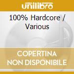 100% Hardcore / Various cd