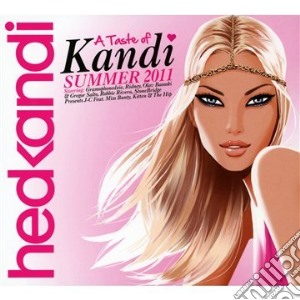 Hed Kandi - Taste Of Summer 2011 cd musicale di Artisti Vari