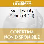Xx - Twenty Years (4 Cd) cd