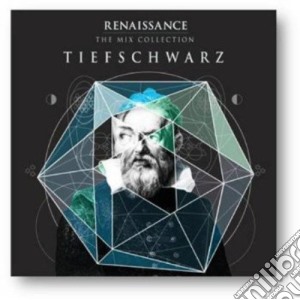Tiefschwarz - Renaissance: The Mix Collection cd musicale di Tiefschwarz