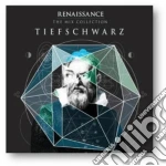 Tiefschwarz - Renaissance: The Mix Collection cd