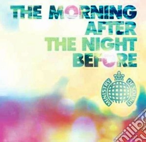Ministry Of Sound: The Morning After The Night Before (2 Cd) cd musicale di Artisti Vari