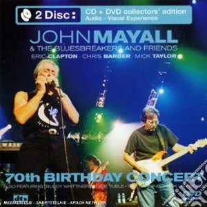 John Mayall & The Bluesbreakers - 70th Birthday Concert (Cd+Dvd) cd musicale di ARTISTI VARI