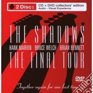 Shadows (The) - The Final Tour (Cd+Dvd) cd musicale di SHADOWS