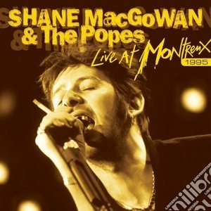 Shane Macgowan & The Popes - Live At Montreux 1995 (Cd+Dvd) cd musicale di Artisti Vari
