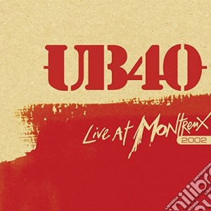 UB40 - Live At Montreux 200 (Cd+Dvd) cd musicale di Ub40