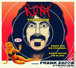 Frank Zappa & The Mothers Of Invention - Roxy-the Movie (Cd+Dvd) cd musicale di Frank Zappa & The Moth