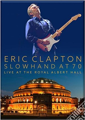 Eric Clapton - Slowhand at 70 Live at Royal Albert Hall (2 Cd+Dvd) cd musicale di Eric Clapton