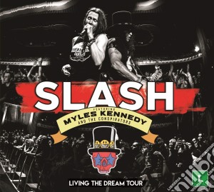Slash Featuring Myles Kennedy & The Conspirators - Living The Dream Tour (2 Cd+Dvd) cd musicale