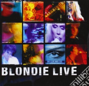 Blondie - Live From Athens cd musicale di Blondie