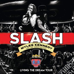 Slash Featuring Myles Kennedy & The Conspirators - Living The Dream Tour (2 Cd+Blu-Ray) cd musicale