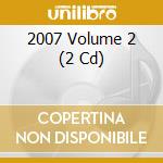 2007 Volume 2 (2 Cd) cd