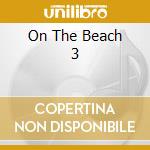 On The Beach 3 cd