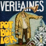 Verlaines - Pot Boiler cd