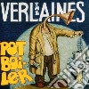 Verlaines - Pot Boiler cd