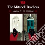 Mitchell Brothers (The) - Dressed For The Occasion