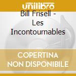 Bill Frisell - Les Incontournables cd musicale di Bill Frisell