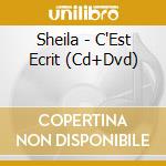 Sheila - C'Est Ecrit (Cd+Dvd) cd